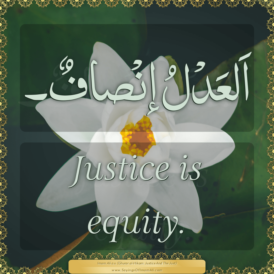 Justice is equity.